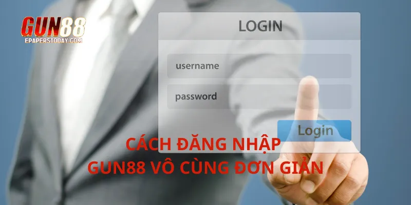Cách đăng nhập Gun88 vô cùng đơn giản