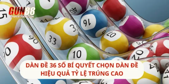 Dàn Đề 36 Số Bí Quyết Chọn Dàn Đề Hiệu Quả Tỷ Lệ Trúng Cao
