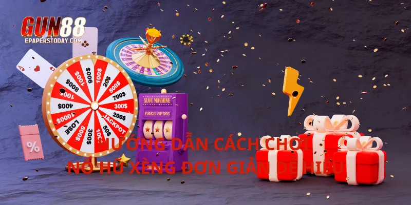 Hướng dẫn cách chơi nổ hũ xèng đơn giản dễ hiểu