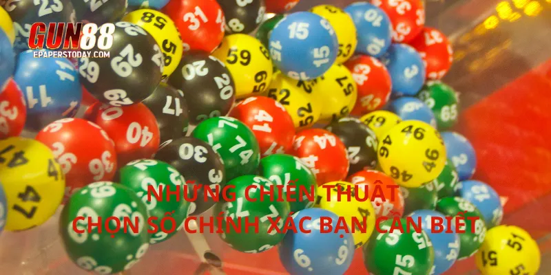 Những chiến thuật chọn số chính xác bạn cần biết
