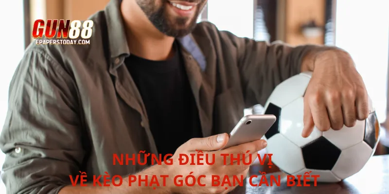 Những điều thú vị về kèo phạt góc bạn cần biết